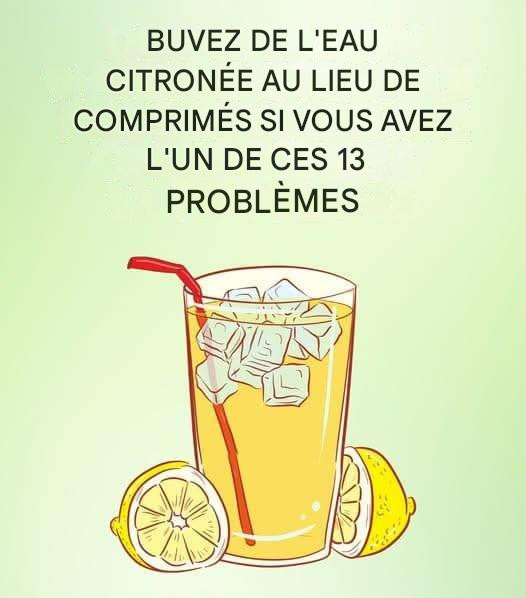 Buvez de l’eau citronnée au lieu de pilules si vous avez l’un de ces 13 problèmes
